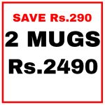 2 Mugs (Rs2490) +Rs&nbsp;1,100